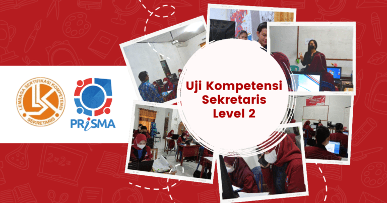LPK Prisma Gelar Uji Kompetensi Sekretaris