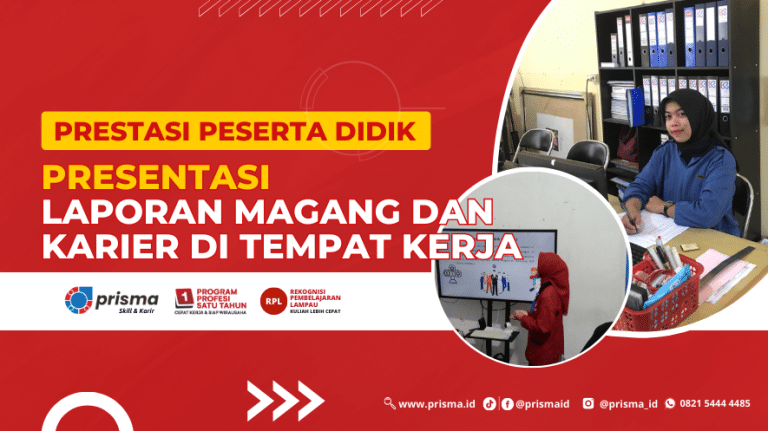 Mengungkap Prestasi Peserta Didik LPK Prisma Pangkalan Bun: Presentasi Laporan Magang dan Karier di Tempat Kerja